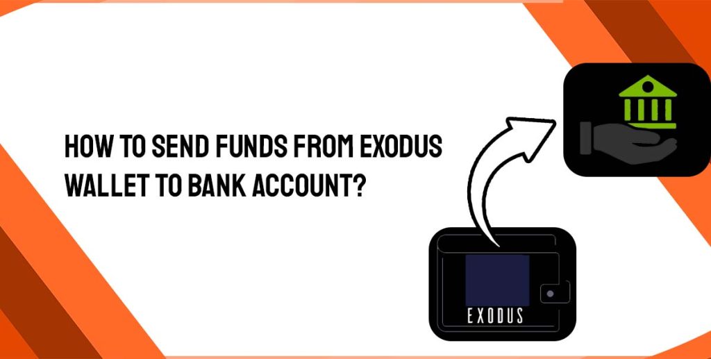 How To Send Funds From Exodus Wallet To Bank Account