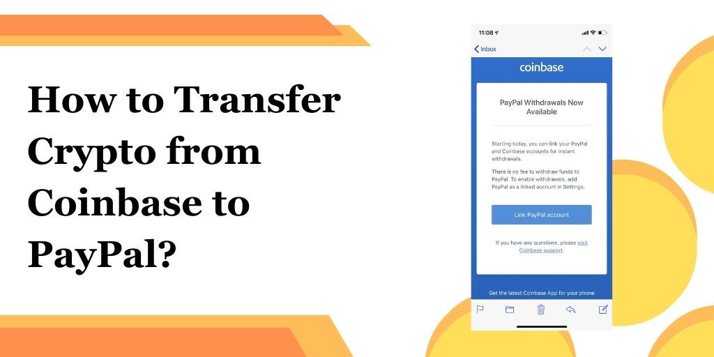 How to Transfer Crypto from Coinbase to PayPal