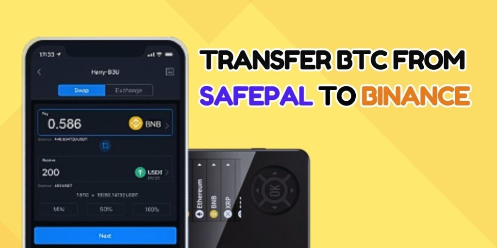 Transfer BTC from SafePal to Binance