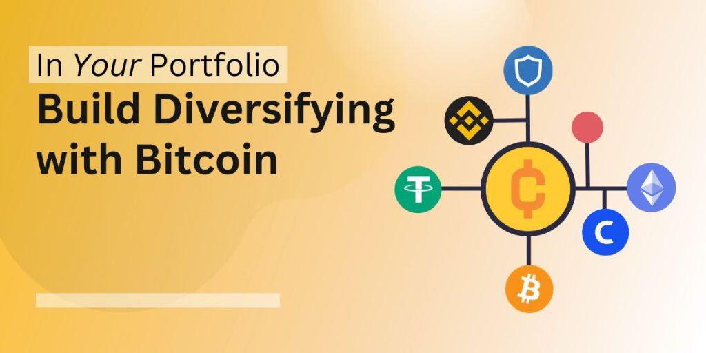 Diversifying with Bitcoin In Portfolio