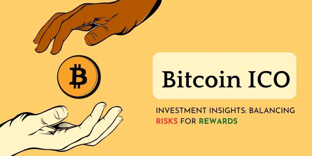 risks and rewards in Bitcoin ICO