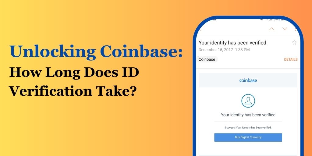 How Long Does Coinbase ID Verification Take