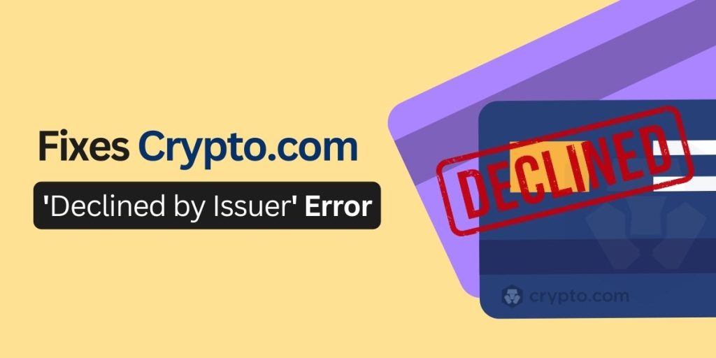 crypto.com declined by issuer